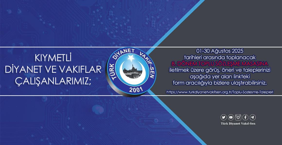 KIYMETLİ DİYANET VE VAKIFLAR ÇALIŞANLARIMIZ;